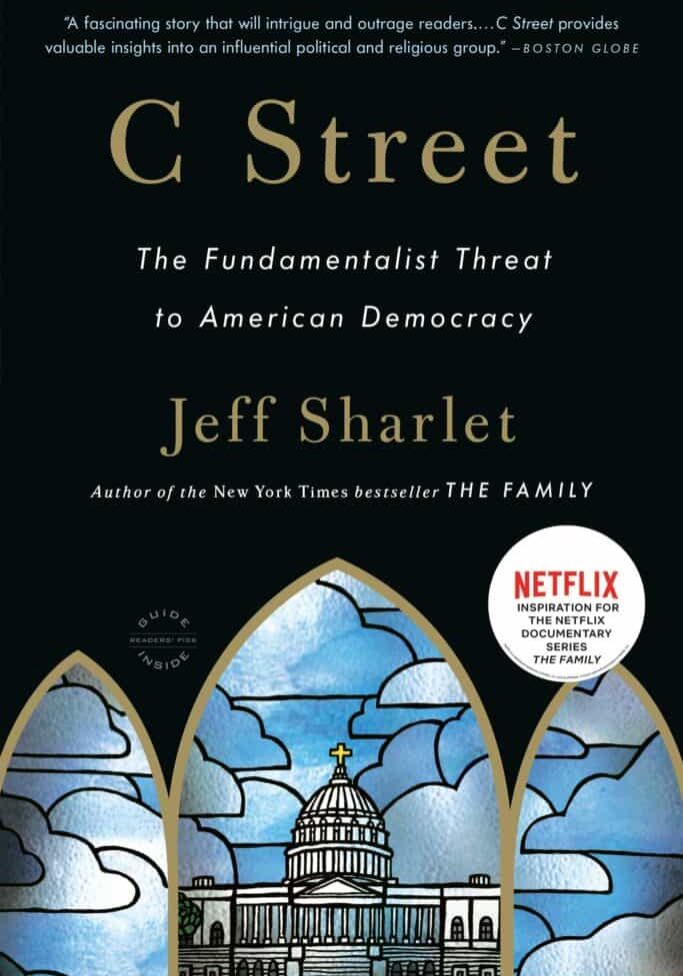 C Street: The Fundamentalist Threat to American Democracy
